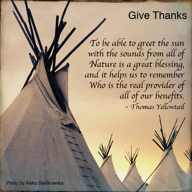 thanksgiving, gratitude, giving thanks, native americans, Thomas Yellowtail, quote